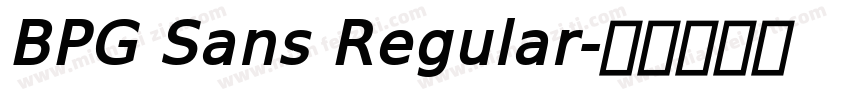 BPG Sans Regular字体转换